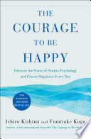 The Courage to Be Happy Book PDF