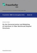 On the Characterization and Modeling of Interfaces in Fiber Reinforced Polymer Structures Book