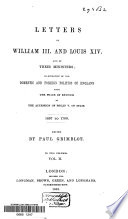 Letters of William III and Louis XIV and of Their Ministers Book
