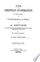 1774. Christian Co-operation in Actual Life; Or, “United Brethren in Christ.” A Review of Their Origin and Progress, Etc