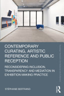 Contemporary Curating, Artistic Reference and Public Reception