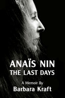 Anais Nin: The Last Days, a Memoir Pdf/ePub eBook