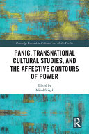 Panic, Transnational Cultural Studies, and the Affective Contours of Power Pdf