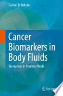 Cancer Biomarkers in Body Fluids Book