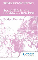 Social Life in the Caribbean  1838 1938