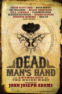 Dead Man's Hand: An Anthology of the Weird West Pdf/ePub eBook
