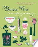 Beans, Peas & Everything In Between