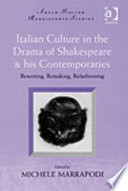 Italian Culture in the Drama of Shakespeare   His Contemporaries Book