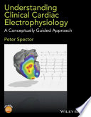 Understanding Cardiac Electrophysiology Book