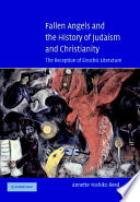 Fallen Angels and the History of Judaism and Christianity Book
