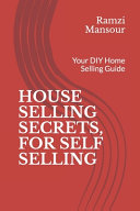 House Selling Secrets, for Self Selling