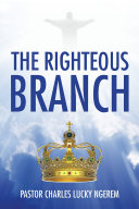 THE RIGHTEOUS BRANCH