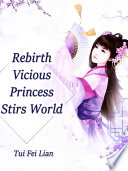 rebirth-vicious-princess-stirs-world