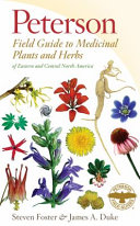 Peterson Field Guide to Medicinal Plants and Herbs of Eastern and Central North America Book