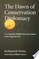 The Dawn of Conservation Diplomacy PDF Book By Kurkpatrick Dorsey