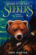 Seekers  Return to the Wild  4  Forest of Wolves Book