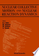 symposium-on-nuclear-collective-motion-and-nuclear-reaction-dynamics