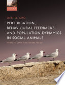 Perturbation  Behavioural Feedbacks  and Population Dynamics in Social Animals Book