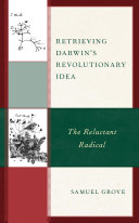 Retrieving Darwin's Revolutionary Idea