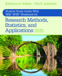 Student Study Guide With IBM® SPSS® Workbook for Research Methods, Statistics, and Applications 2e