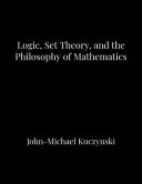 Logic, Set-theory, and Philosophy of Mathematics