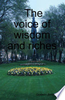 The Voice of Wisdom and Riches