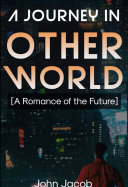 A Journey in Other Worlds  A Romance of the Future