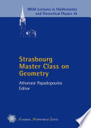 Strasbourg Master Class on Geometry Book PDF