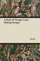 A Book of Vintage Lamp Making Designs