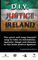 D I Y  JUSTICE IN IRELAND   Prosecuting by Common Informer