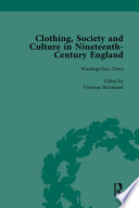 Clothing  Society and Culture in Nineteenth Century England  Volume 3