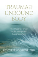 Trauma and the Unbound Body Pdf/ePub eBook