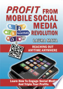 Profit from Mobile Social Media Revolution Book