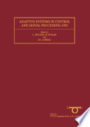 Adaptive Systems in Control and Signal Processing 1992