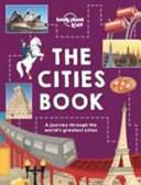 Lonely Planet Kids: The Cities Book
