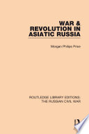 War   Revolution in Asiatic Russia Book