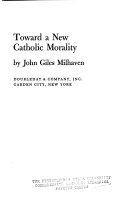 Toward a new Catholic morality