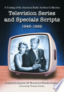 Television Series and Specials Scripts  1946  1992