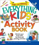 The Ultimate Everything Kids  Activity Book Book