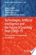 TECHNOLOGIES  ARTIFICIAL INTELLIGENCE AND THE FUTURE OF LEARNING POST COVID 19 Book