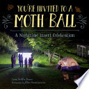 You re Invited to a Moth Ball
