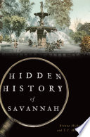 Hidden History of Savannah