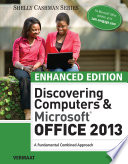 Enhanced Discovering Computers   Microsoft Office 2013  A Combined Fundamental Approach