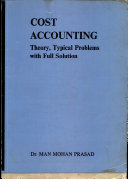 Cost Accounting Theory, Typical Problems with Full Solution
