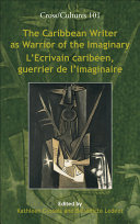 L'ecrivain Caribéen, Guerrier de L'imaginaire [Pdf/ePub] eBook