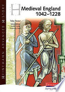 Heinemann Advanced History: Medieval England 1042-1228