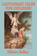 Cautionary Tales for Children Book Hilaire Belloc