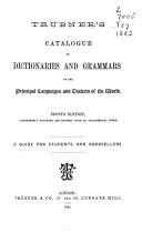 Trübner's Catalogue of Dictionaries and Grammars of the Principal Languages and Dialects of the World