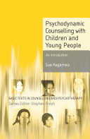 Psychodynamic Counselling with Children and Young People