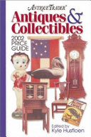 Antique Trader Antiques   Collectibles 2002 Price Guide